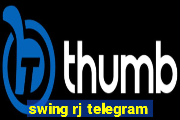 swing rj telegram